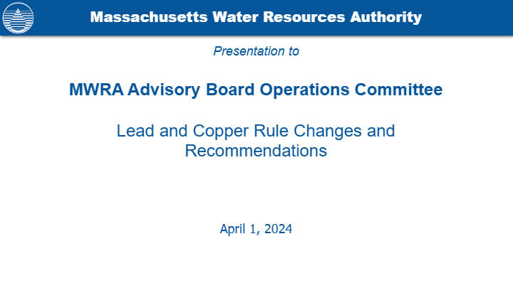 https://www.mwraadvisoryboard.com/wp-content/uploads/2024/04/LCR-Update-and-Recommendations-Ops-Comm-4-1-2024-FINAL-pdf-image.jpg